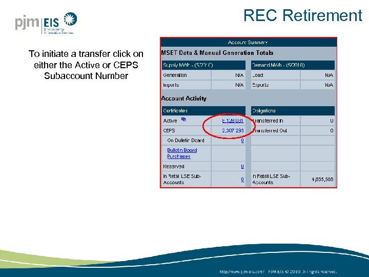 REC Retirement To initiate a transfer click on either the Active or CEPS Subaccount