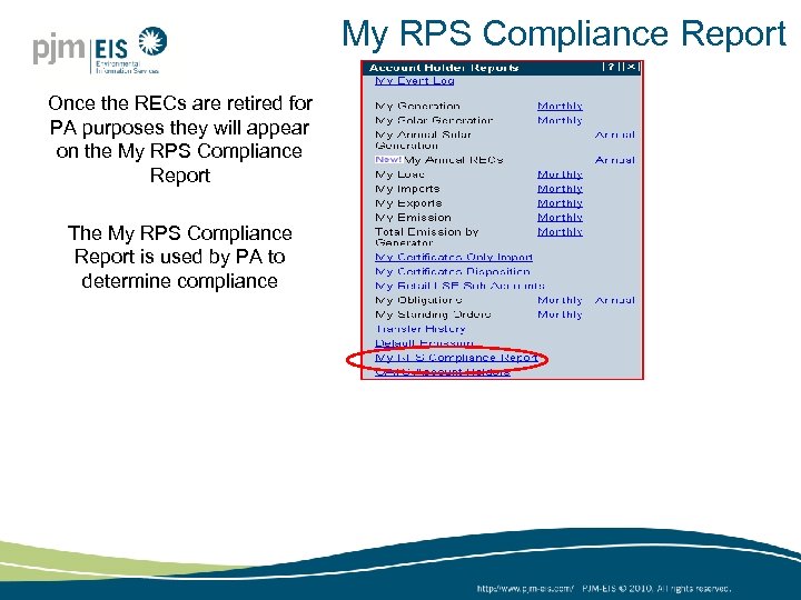 My RPS Compliance Report Once the RECs are retired for PA purposes they will
