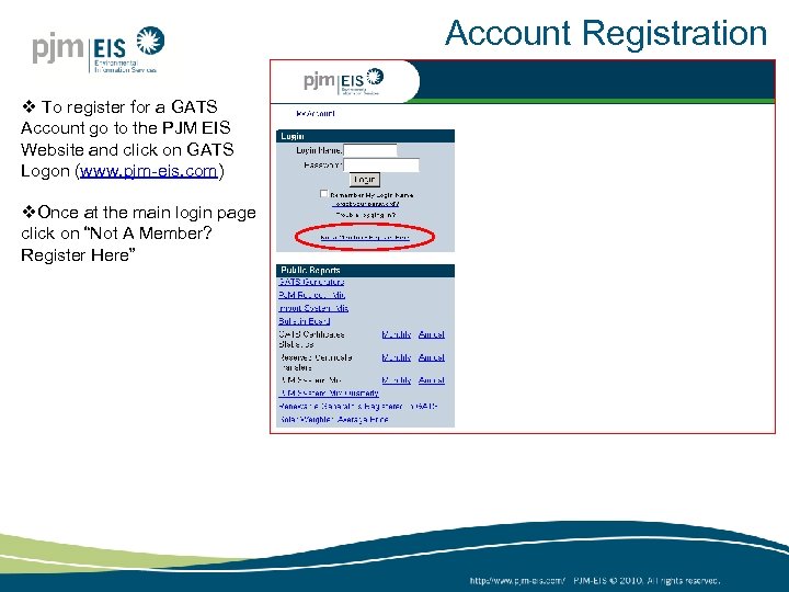 Account Registration v To register for a GATS Account go to the PJM EIS