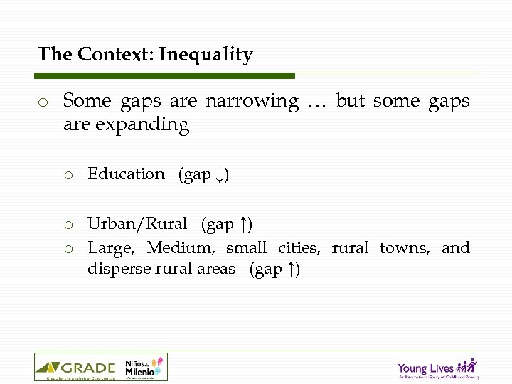 The Context: Inequality o Some gaps are narrowing … but some gaps are expanding
