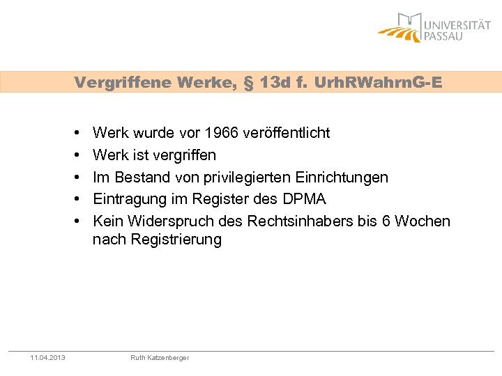 Vergriffene Werke, § 13 d f. Urh. RWahrn. G-E • • • 11. 04.