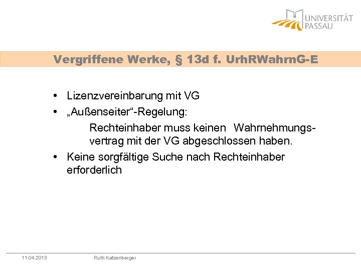 Vergriffene Werke, § 13 d f. Urh. RWahrn. G-E • Lizenzvereinbarung mit VG •