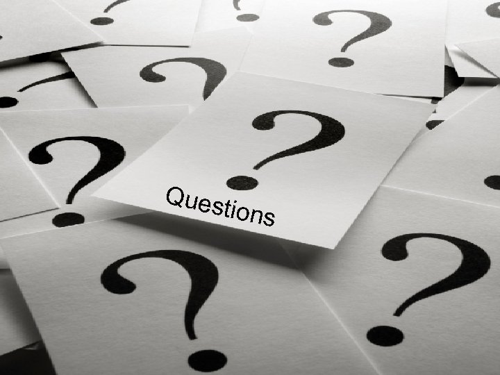 Ques tions 