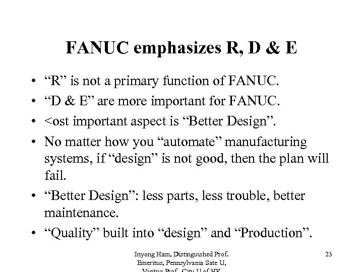 FANUC emphasizes R, D & E • • “R” is not a primary function