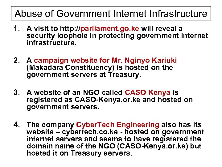 Abuse of Government Internet Infrastructure 1. A visit to http: //parliament. go. ke will