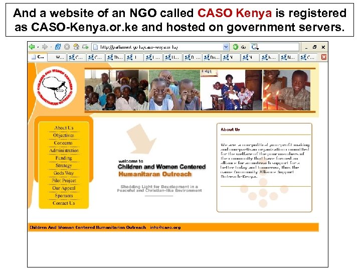 And a website of an NGO called CASO Kenya is registered as CASO-Kenya. or.