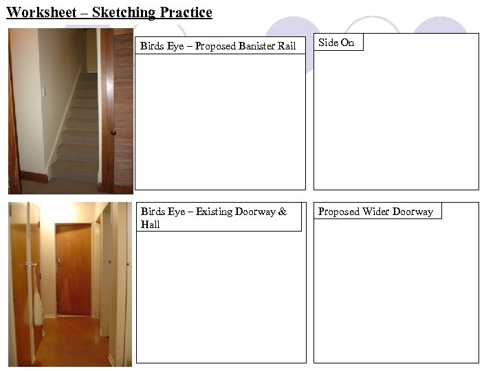 Worksheet – Sketching Practice Birds Eye – Proposed Banister Rail Side On Birds Eye