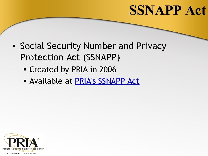 SSNAPP Act • Social Security Number and Privacy Protection Act (SSNAPP) § Created by