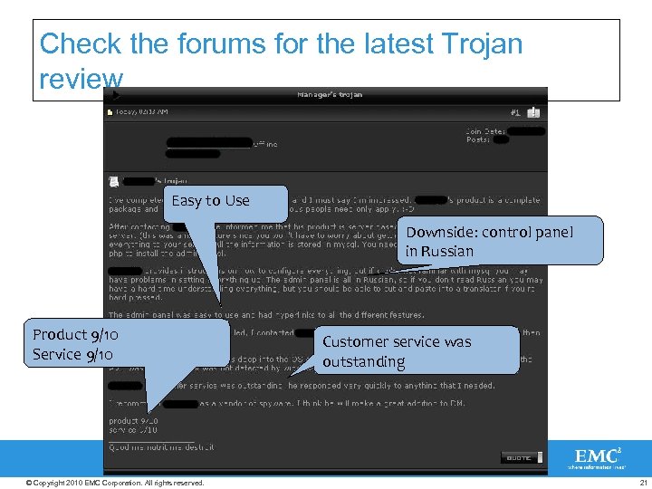 Check the forums for the latest Trojan review Easy to Use Downside: control panel