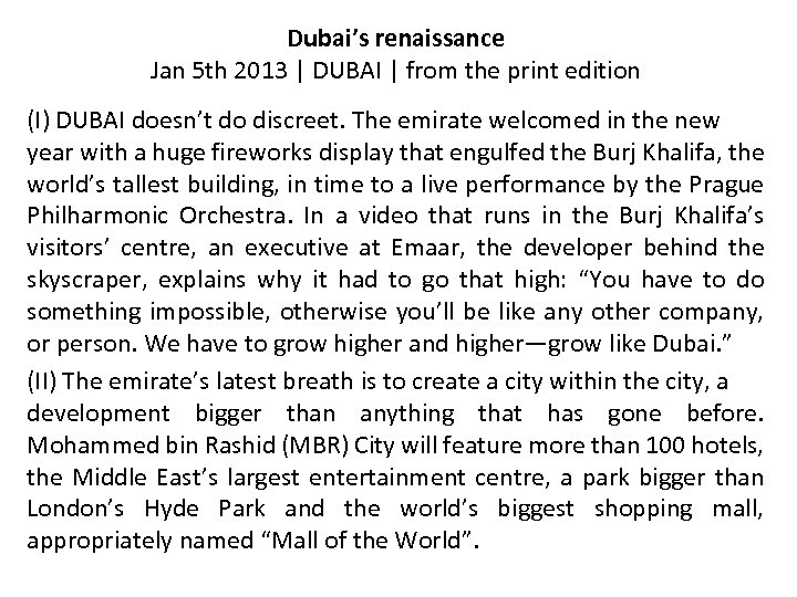 Dubai’s renaissance Jan 5 th 2013 | DUBAI | from the print edition (I)