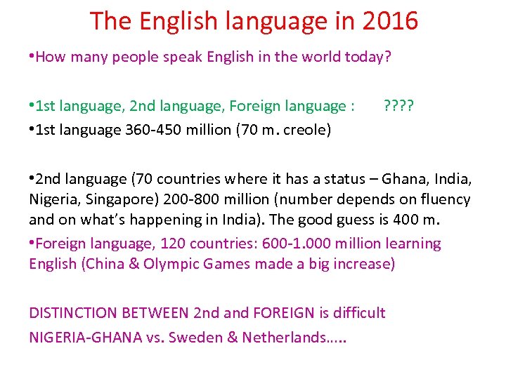 The English language in 2016 • How many people speak English in the world