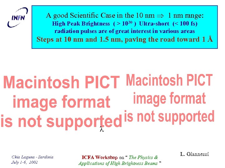 A good Scientific Case in the 10 nm 1 nm range: High Peak Brightness