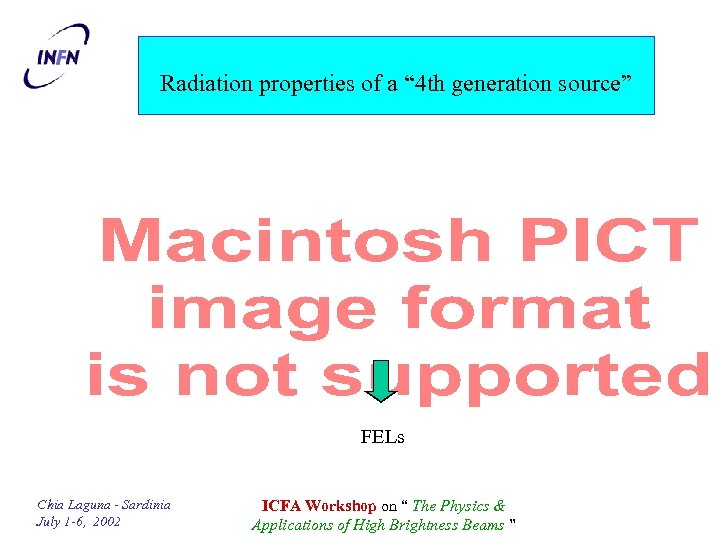 Radiation properties of a “ 4 th generation source” FELs Chia Laguna - Sardinia