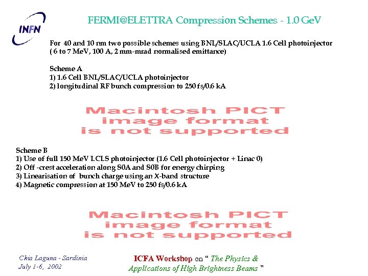 FERMI@ELETTRA Compression Schemes - 1. 0 Ge. V For 40 and 10 nm two
