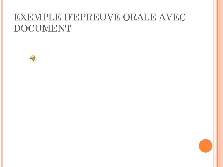 EXEMPLE D’EPREUVE ORALE AVEC DOCUMENT 