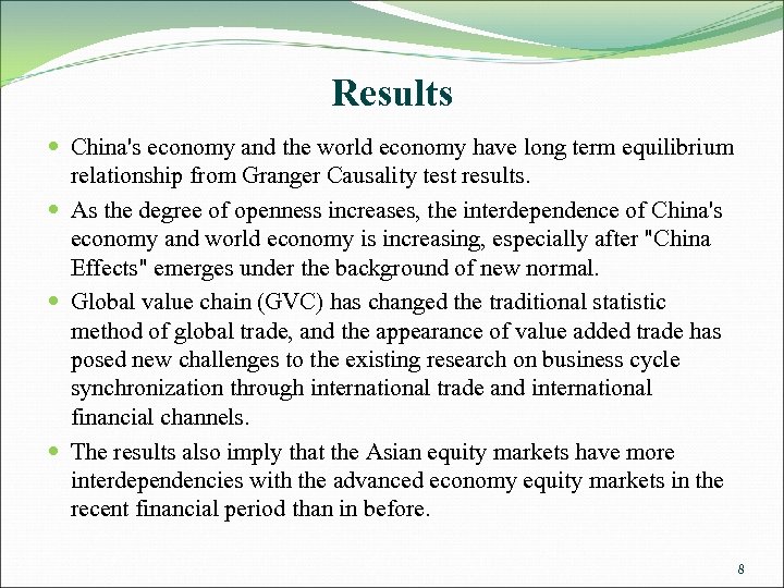 Results China's economy and the world economy have long term equilibrium relationship from Granger