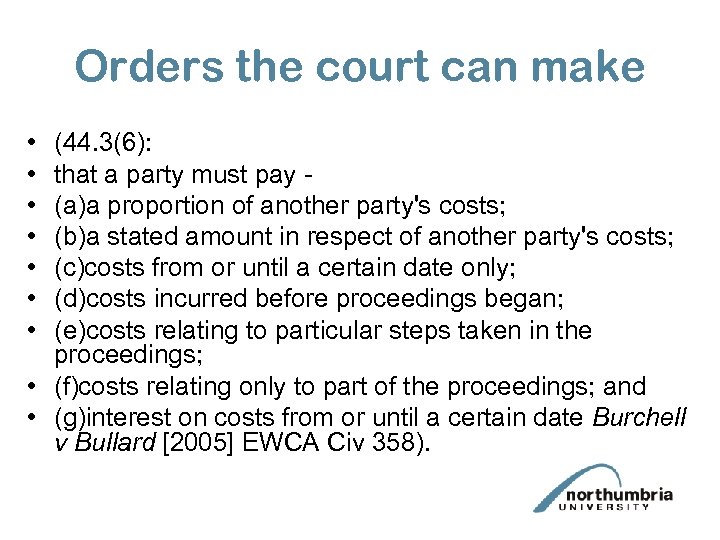 Orders the court can make • • (44. 3(6): that a party must pay