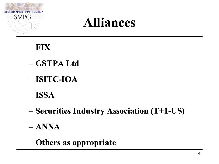 Alliances – FIX – GSTPA Ltd – ISITC-IOA – ISSA – Securities Industry Association