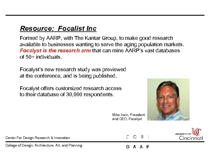 Resource: Focalist Inc Formed by AARP, with The Kantar Group, to make good research