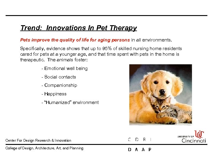 Trend: Innovations In Pet Therapy Pets improve the quality of life for aging persons