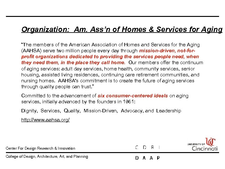Organization: Am. Ass’n of Homes & Services for Aging “The members of the American