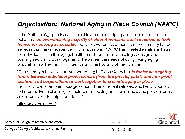Organization: National Aging in Place Council (NAIPC) “The National Aging in Place Council is