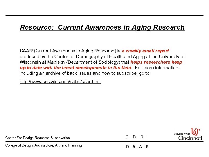 Resource: Current Awareness in Aging Research CAAR (Current Awareness in Aging Research) is a