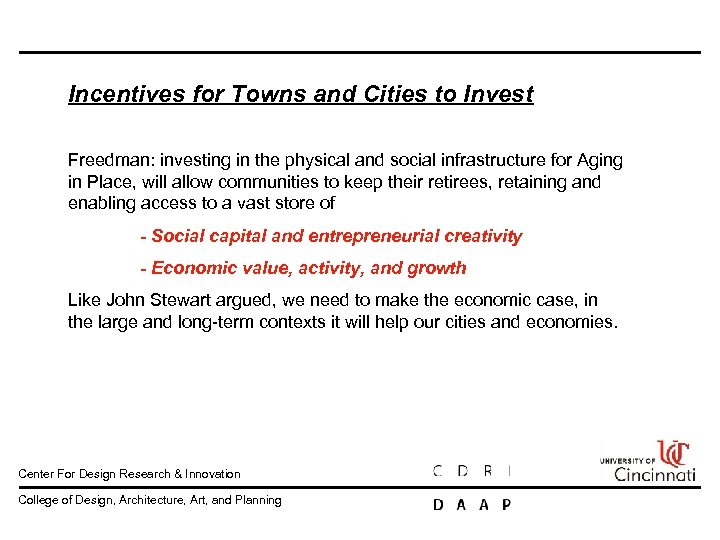 Incentives for Towns and Cities to Invest Freedman: investing in the physical and social