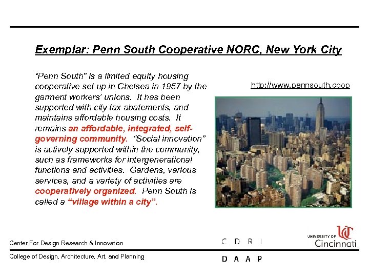 Exemplar: Penn South Cooperative NORC, New York City “Penn South” is a limited equity