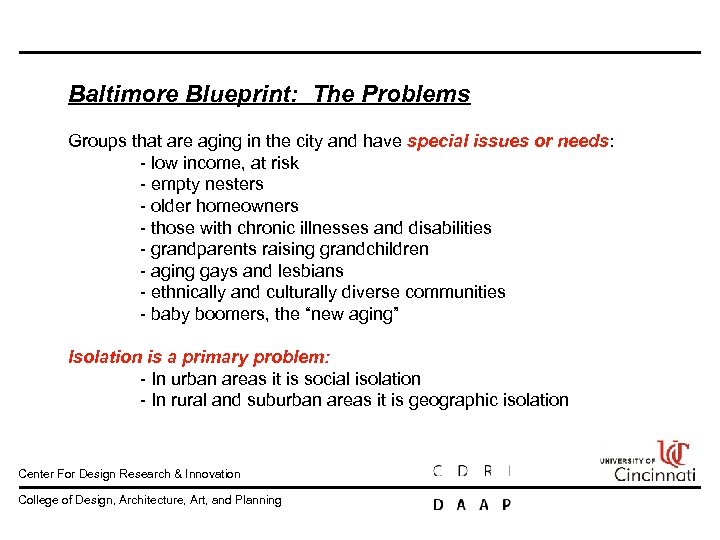 Baltimore Blueprint: The Problems Groups that are aging in the city and have special