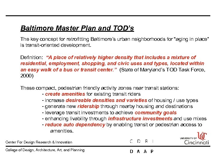 Baltimore Master Plan and TOD’s The key concept for retrofitting Baltimore’s urban neighborhoods for