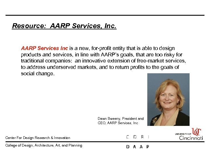Resource: AARP Services, Inc. AARP Services Inc is a new, for profit entity that