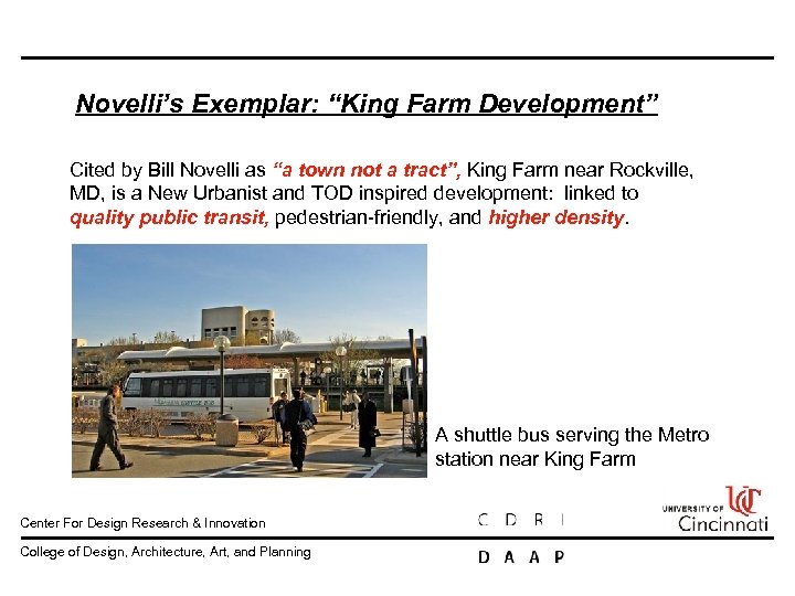 Novelli’s Exemplar: “King Farm Development” Cited by Bill Novelli as “a town not a