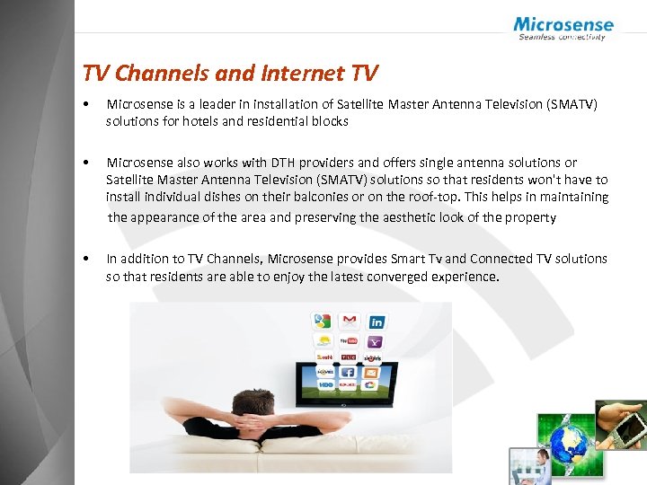TV Channels and Internet TV • Microsense is a leader in installation of Satellite