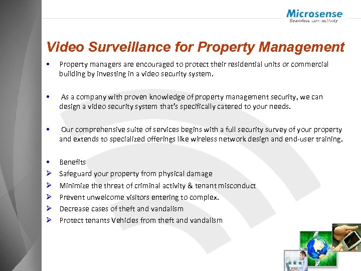 Video Surveillance for Property Management • Property managers are encouraged to protect their residential