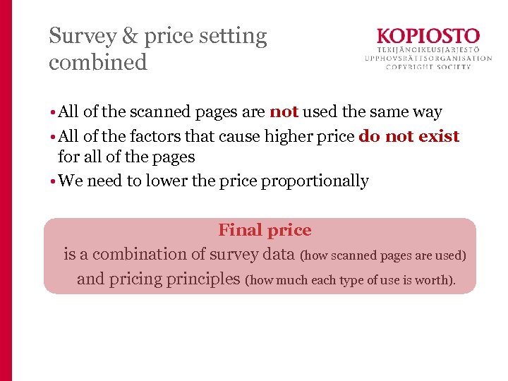 Survey & price setting combined • All of the scanned pages are not used
