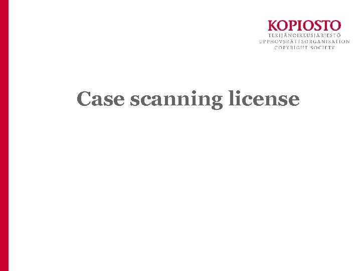 Case scanning license 
