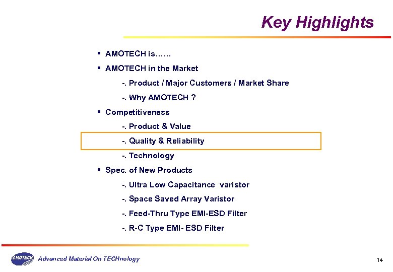Key Highlights § AMOTECH is…… § AMOTECH in the Market -. Product / Major