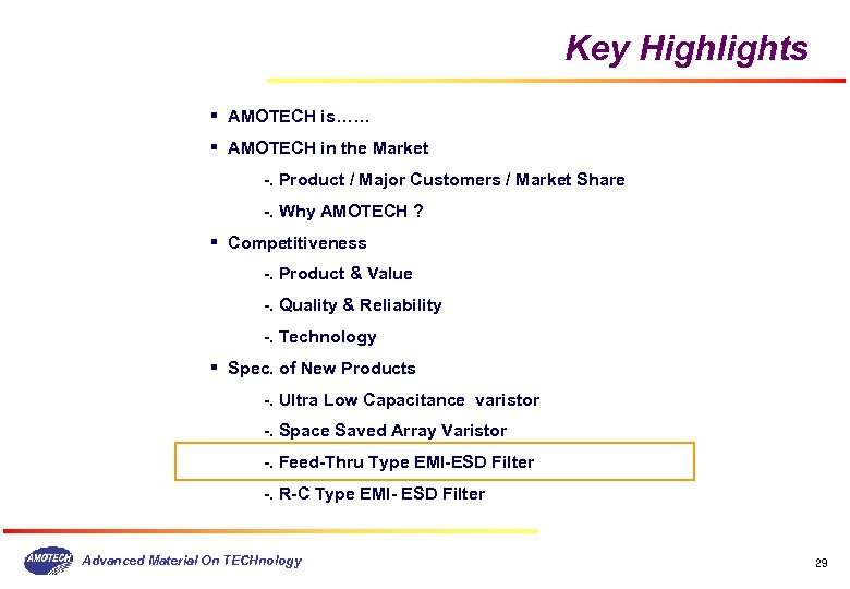 Key Highlights § AMOTECH is…… § AMOTECH in the Market -. Product / Major