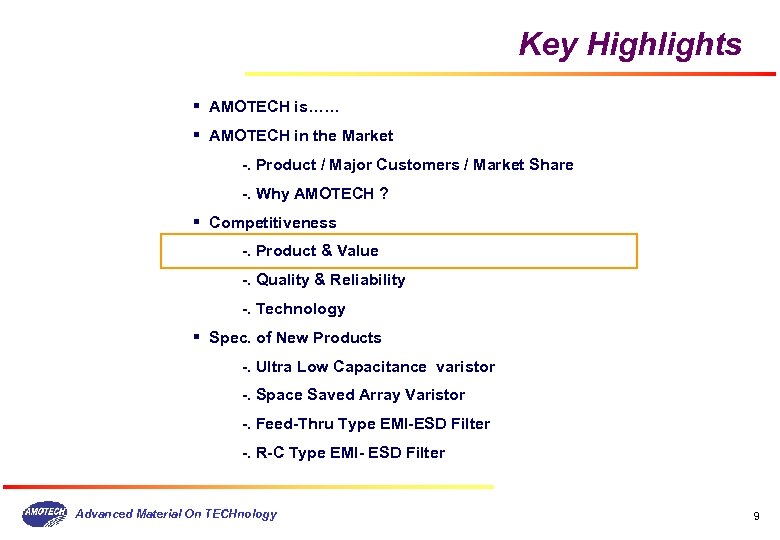 Key Highlights § AMOTECH is…… § AMOTECH in the Market -. Product / Major