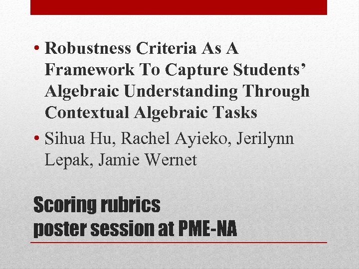  • Robustness Criteria As A Framework To Capture Students’ Algebraic Understanding Through Contextual