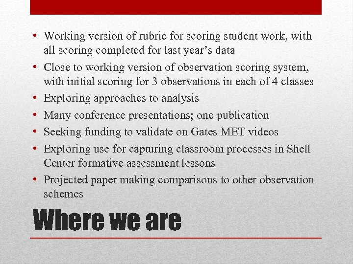  • Working version of rubric for scoring student work, with all scoring completed