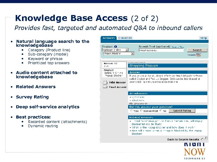 Knowledge Base Access (2 of 2) Provides fast, targeted and automated Q&A to inbound
