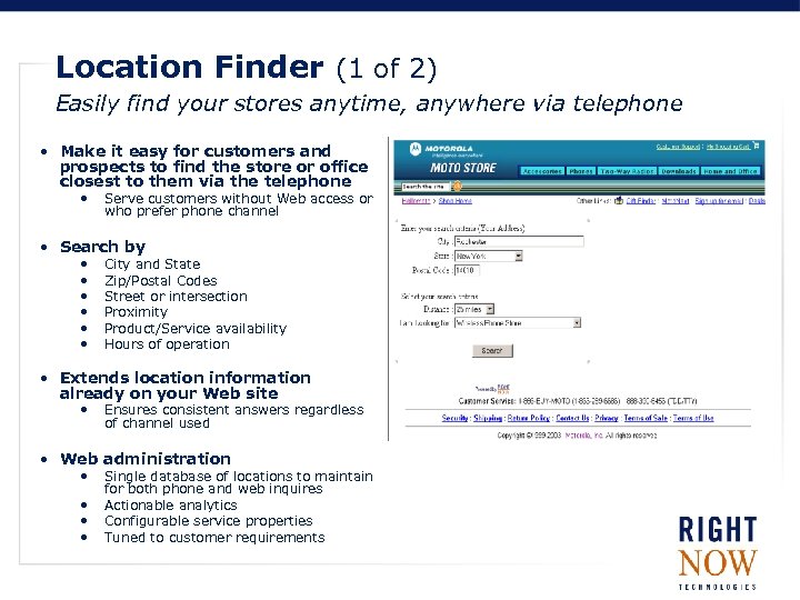 Location Finder (1 of 2) Easily find your stores anytime, anywhere via telephone •
