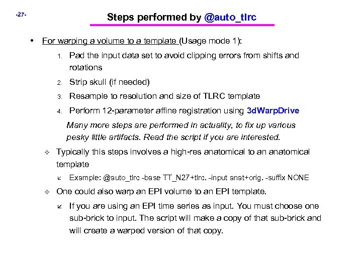 -27 - Steps performed by @auto_tlrc • For warping a volume to a template
