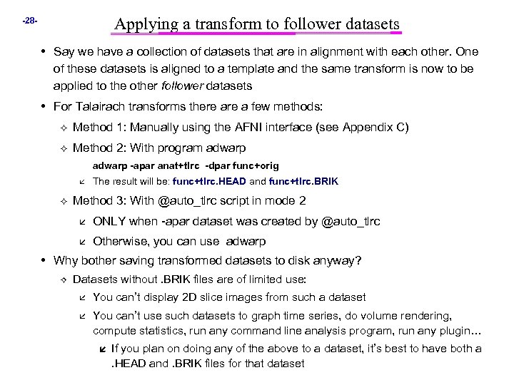 Applying a transform to follower datasets -28 - • Say we have a collection