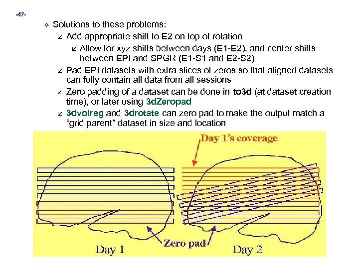 -47 - Solutions to these problems: Add appropriate shift to E 2 on top