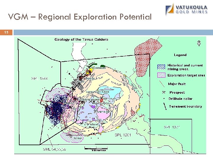 VGM – Regional Exploration Potential 15 