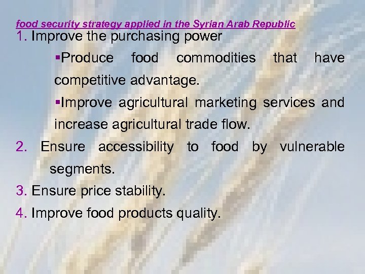 food security strategy applied in the Syrian Arab Republic 1. Improve the purchasing power