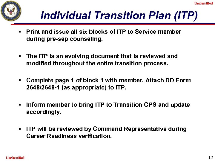 Unclassified Individual Transition Plan (ITP) § Print and issue all six blocks of ITP
